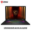 MSI CROSSHAIR 18 HX AI A2XWFKG 9S7-184111-070 | Intel Ultra 7 251HX, 16GB RAM, 1TB SSD, 18" QHD+ IPS 240Hz, 8GB NVIDIA RTX5060, Windows 11 Home, Eng-Arab Keyboard, Black, MSI Warranty